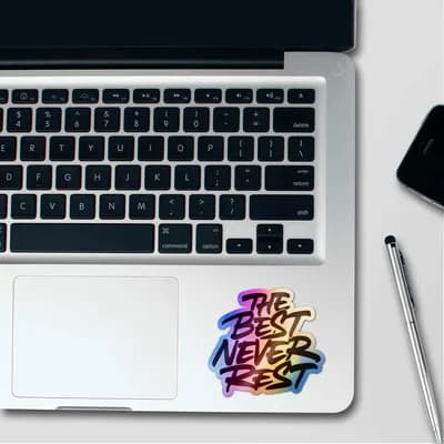 The Best Never Rest Holographic Stickers waterproof vinyl decal for laptop, bike, car & bottle