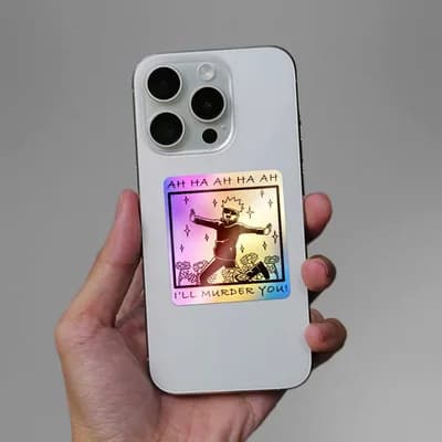 I'll Murder You Holographic Sticker waterproof vinyl decal for laptop, bike, car & bottle