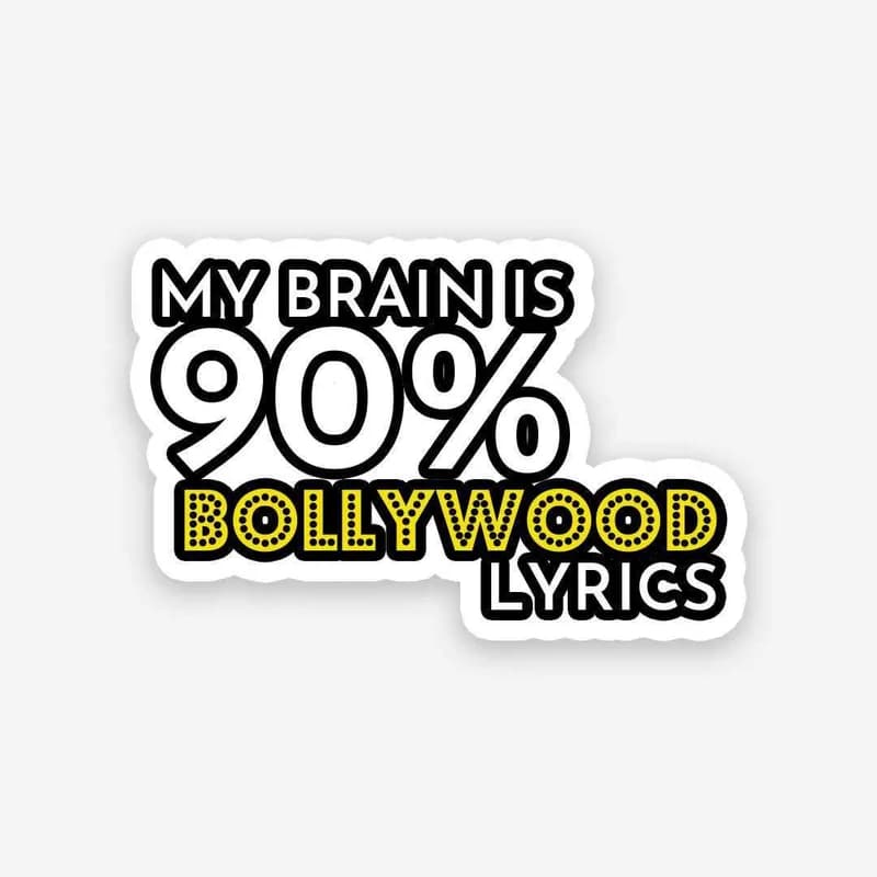 My Brain is Bollywood lyrics sticker