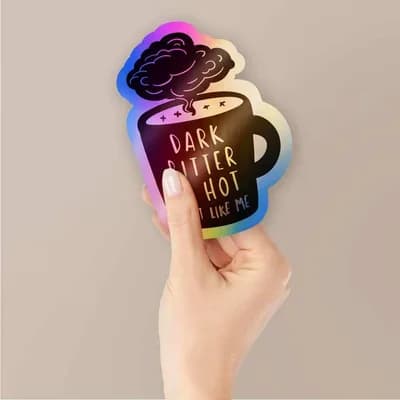 Dark bitter & hot Holographic Stickers waterproof vinyl decal for laptop, bike, car & bottle