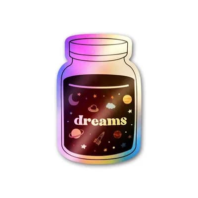 Dreams Holographic Sticker waterproof vinyl decal for laptop, bike, car & bottle