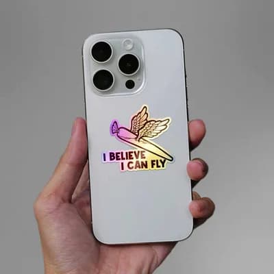 I Believe I Can Fly Holographic Sticker waterproof vinyl decal for laptop, bike, car & bottle