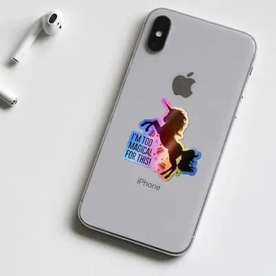 I'm too magical for this Holographic Stickers waterproof vinyl decal for laptop, bike, car & bottle