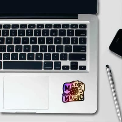 Made of Magic Holographic Stickers waterproof vinyl decal for laptop, bike, car & bottle
