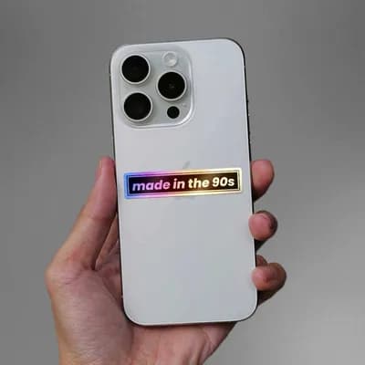 Made In The 90s Holographic Sticker waterproof vinyl decal for laptop, bike, car & bottle
