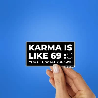 KARMA IS LIKE 69 Sticker waterproof vinyl decal for laptop, bike, car & bottle