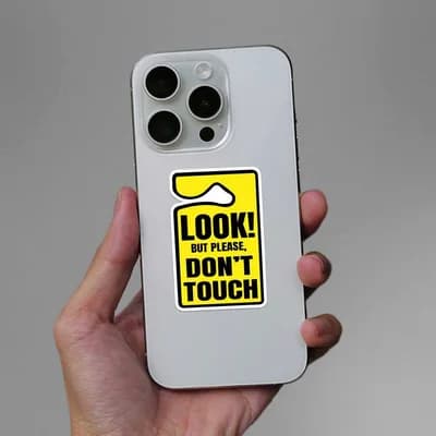 Look But Please Dont Touch Sticker waterproof vinyl decal for laptop, bike, car & bottle