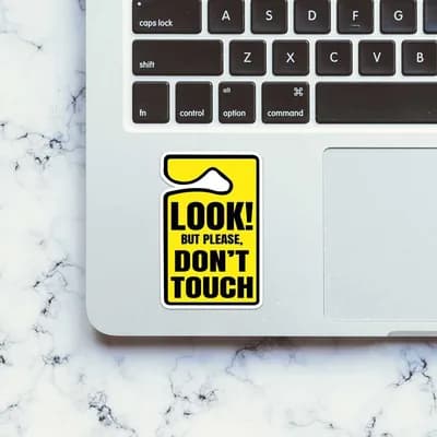 Look But Please Dont Touch Sticker waterproof vinyl decal for laptop, bike, car & bottle