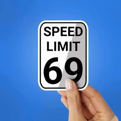 Speed Limit 69 Sticker waterproof vinyl decal for laptop, bike, car & bottle