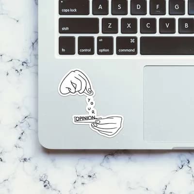 Your Opinion Sticker waterproof vinyl decal for laptop, bike, car & bottle