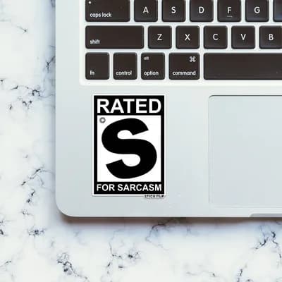 RATED S FOR SARCASM Sticker waterproof vinyl decal for laptop, bike, car & bottle