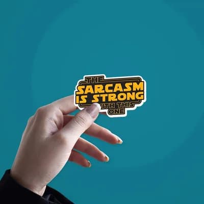 The Sarcasm Is Strong With This One Sticker waterproof vinyl decal for laptop, bike, car & bottle