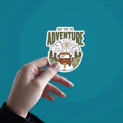 Say Yes To Adventure Sticker waterproof vinyl decal for laptop, bike, car & bottle