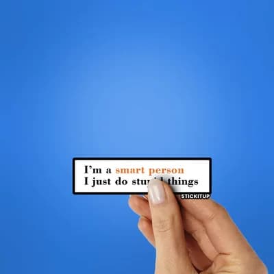 I'm A Smart Person 1.0 Sticker waterproof vinyl decal for laptop, bike, car & bottle