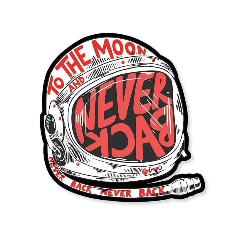 To the moon and never back Sticker