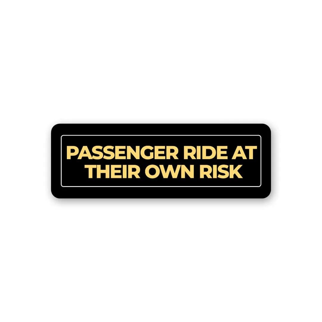 Ride At Your Own Risk Sticker waterproof vinyl decal for laptop, bike, car & bottle