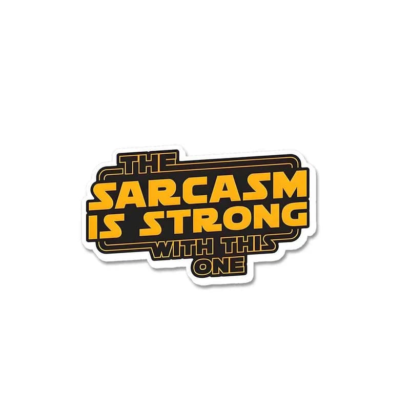 The Sarcasm Is Strong With This One Sticker